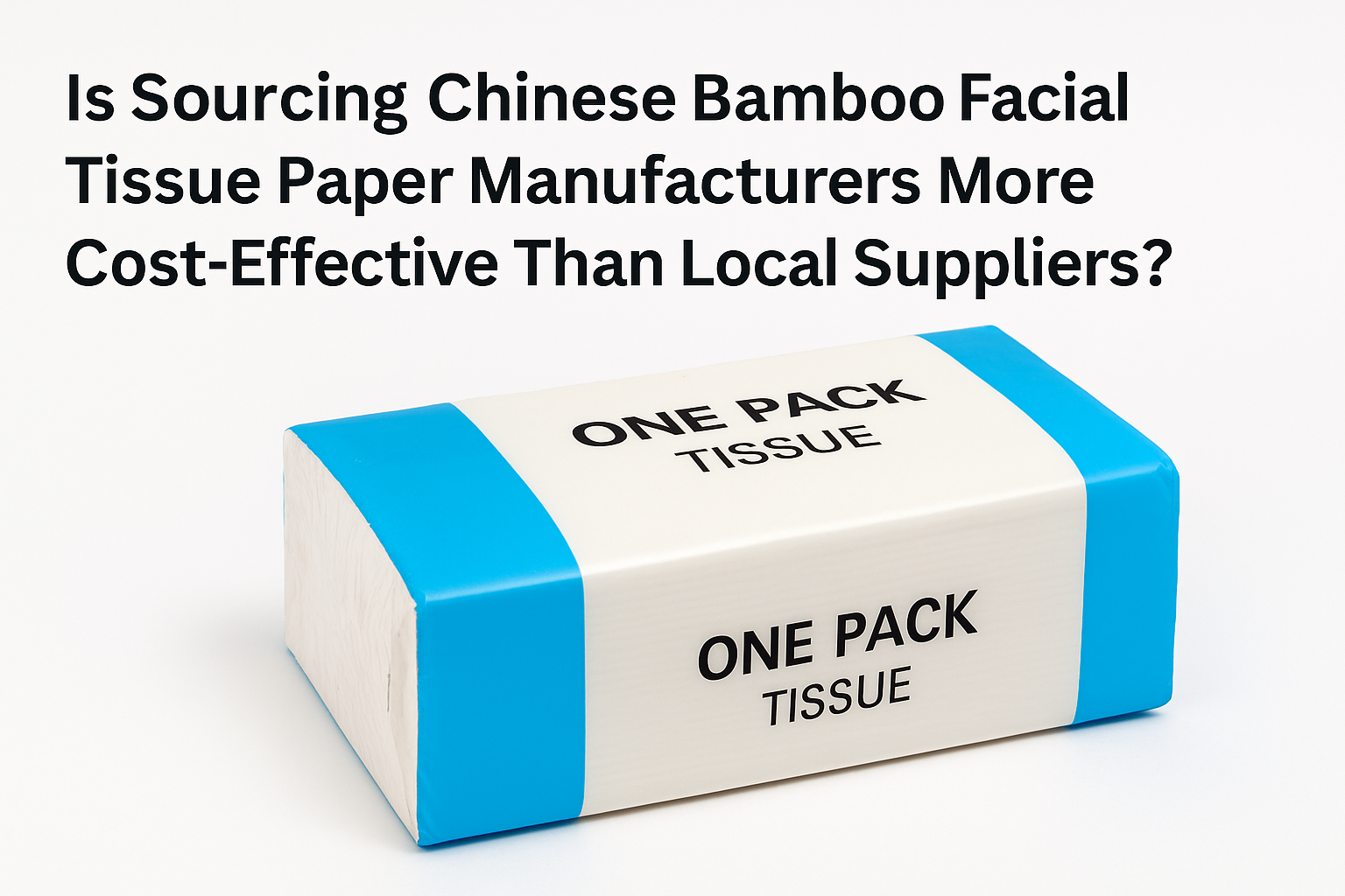bamboo tissue one pack bamboo facial tissue soft pack, cost-effective Chinese tissue supplier